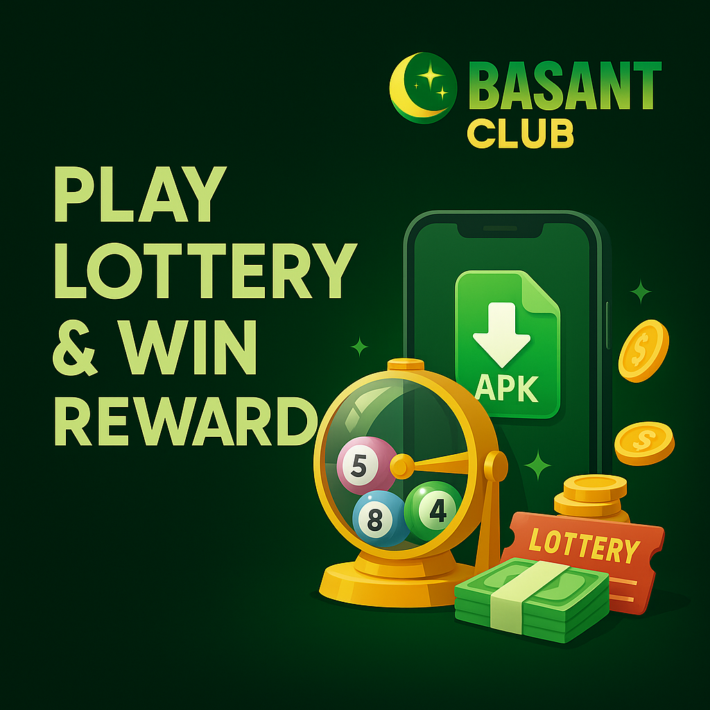 How to Play Basant Club Lottery and Win Real Rewards in 2025